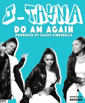 Jthyna - Do Am Again